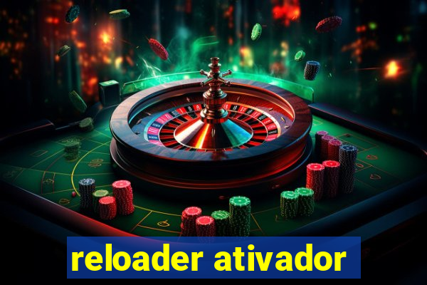 reloader ativador